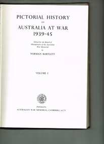 Book, Australian War Memorial, Pictorial history of Australia at war 1939-1945 Vol One, 1957
