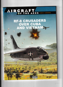 Book, Osprey Publishing, RF-8 Crusaders over Cuba and Vietnam, 2000