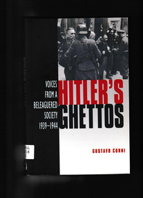 Book, Arnold, Hitler's ghettos : voices from a beleaguered society, 1939-1944, 2003