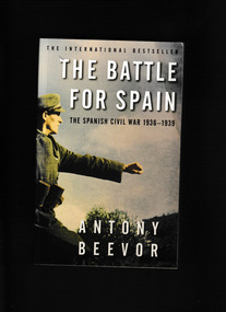 Book, Phoenix, The battle for Spain : the Spanish Civil War, 1936-1939, 2006