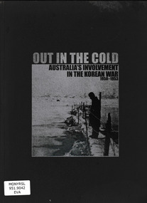 Book, Ben Evans, Out in the cold: Australia's involvement in the Korean war 1950-1953, 2010
