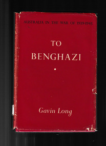 Book, Australian War Memorial, To Benghazi, 1952