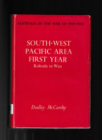 Book, Australian War Memorial, South-west Pacific area - first year : Kokoda to Wau, 1959