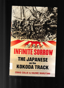 Book, Allen & Unwin, The path of infinite sorrow : the Japanese on the Kokoda Track, 2009