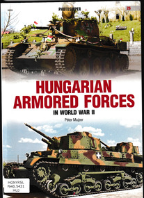 book, Kagero Publishing, Hungarian armoured forces in World War Two, 2017