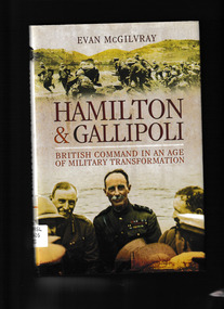 Book, Pen & Sword Military, Hamilton and Gallipoli : British command in an age of military transformation, 2015