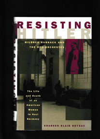 Book, Oxford University Press, Resisting Hitler : Mildred Harnack and the Red Orchestra, 2000