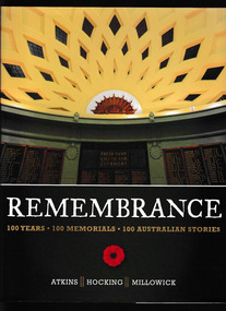 Book, Five Mile Press, Remembrance : 100 years, 100 memorials, 100 Australian stories, 2014