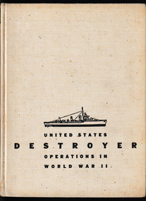 Book, Naval Institute Press et al, United States destroyer operations in World War II, 1953