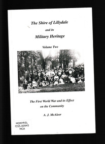 Book, Anthony J McAleer, The Shire of Lilydale and its Military Heritage : Vol 1 The Colonial Years, 1994
