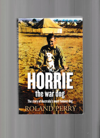 Book, Allen and Unwin, Horrie the War Dog, 2013
