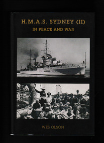Book, Wesley John Olson, HMAS Sydney (II) : in peace and war, 2016