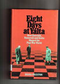 Book, Picador, Eight days at Yalta : how Churchill, Roosevelt and Stalin shaped the post-war world, 2019