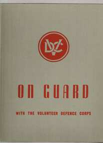 Book, On guard: With the Volunteer defence corps, 1944