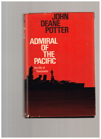 Book, John Deane Potter, Admiral of the pacific: The life of Yamamoto, 1965