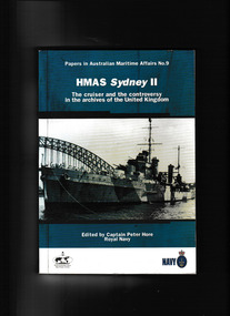 Book, Peter Hore, HMAS Sydney II: The cruiser and the controversy in the archives of the United Kingdom, 2001