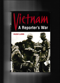 Book, Hugh Lunn, Vietnam: A reporters war, 1985