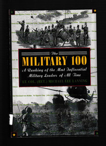 Book, Michael Lee Lanning, The military 100 : a ranking of the most influential leaders of all time, 1996