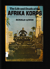 Book, Ronald Lewin, The Life and Death of the Afrika Corps, 1977
