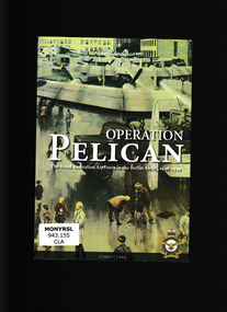 Book, Air Power Development Centre, Operation Pelican : The RAAF in the Berlin Airlift, 1948-1949, 2008