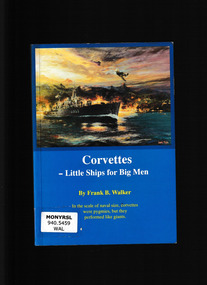 Book, Frank B. Walker, Corvettes : little ships for big men, 1995