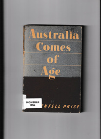 Book, Georgian House, Australia comes of age : a study of growth to nationhood and of external relations, 1945