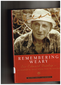 Book, Viking, Remembering Weary : Sir Edward Dunlop as recalled by those whose lives he touched, 1996