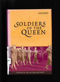 Book, Oxford University Press, Soldiers of the Queen Women in the Australian Army, 2001