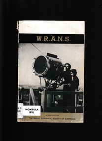 Book, Naval Historical Society of Australia, W.R.A.N.S. : the Women's Royal Australian Naval Service, 1975