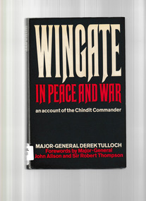 Book, Macdonald and Co, Wingate in peace and war: An account of the Chindit commander, 1972