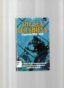 Book, Captain W.R. Fell, The sea our shield, 1966