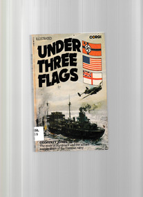 Book, Geoffrey Jones, Under three flags : the story of 'Nordmark' and the armed supply-ships of the German navy, 1975