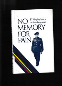 Book, F. Kingsley Norris, No memory for pain : an autobiography, 1970