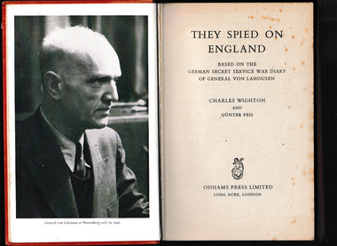Book, Charles Wighton et al, They spied on England : based on The German secret service war diary of General von Lahousen, 1958