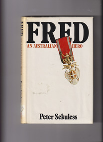 Book, Peter Sekuless, Fred: An Australian hero, 1981