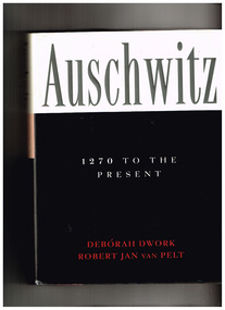 Book, Deborah Dwork et al, Auschitz: 1270 to the present, 1997