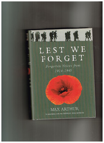 Book, Max Arthur, Lest we forget: Forgotten voices from 1914-1945, 2007
