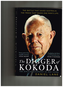 Book, Pan Macmillan Australia, The digger of Kokoda : the official biography of Reg Chard, 2022