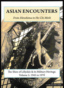 Book, Anthony McAleer, Asian encounters : From Hiroshima to Ho Chi Minh, 2026