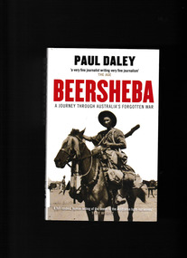Book, Paul Daley, Beersheba : a Journey Through Australia's Forgotten War, 2011