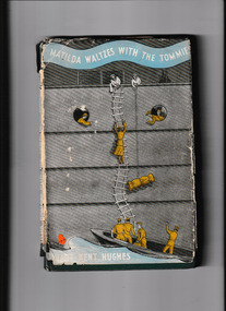 Book, Mary Kent Hughes, Matilda waltzes with the Tommies, 1946