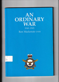 Book, Ron McKenzie, An ordinary war : 1940-19450, 1995