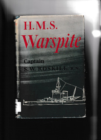 Book, Captain SW Roskill, HMS 'Warspite' : the story of a famous battleship, 1957