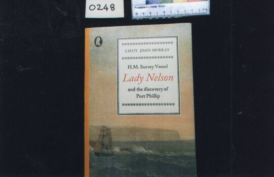 Book: "H.M. Survey Vessel Lady Nelson and the Discovery of Port Phillip"