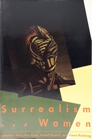 Book, Mary Ann Caws, Rudolf Kuenzli , Gwen Raaberg et al, Surrealism and Women, 1990