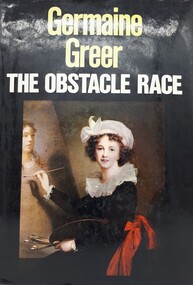 Book, Germaine Greer, The Obstacle Race. The fortunes of women painters and their work, 1979