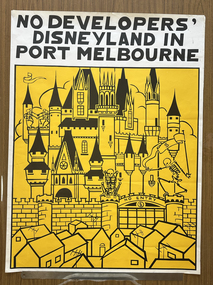 Poster - NO DEVELOPERS' DISNEYLAND IN PORT MELBOURNE, 1987