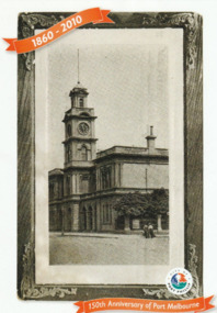 Postcard - Port Melbourne Town Hall, 150th Anniversary of Port Melbourne, City of Port Phillip, 2010