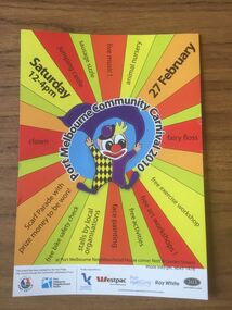 Very colourful flyer with a blue coloured clown in the centre of the flyer surrounded by the words Port Melbourne Community Carnival 2010.  Stretching outward towards the edge of the flyer are coloured sections with black printed text advertising the activities of the day along with the day, date and the address of where the carnival was been held.  Along the bottom of the flyer are the names of five local businesses sporting the carnival.