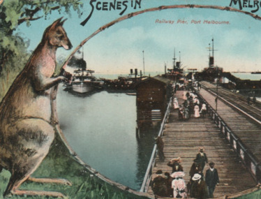 Postcard - Railway Pier, Port Melbourne, 1880 - 1952